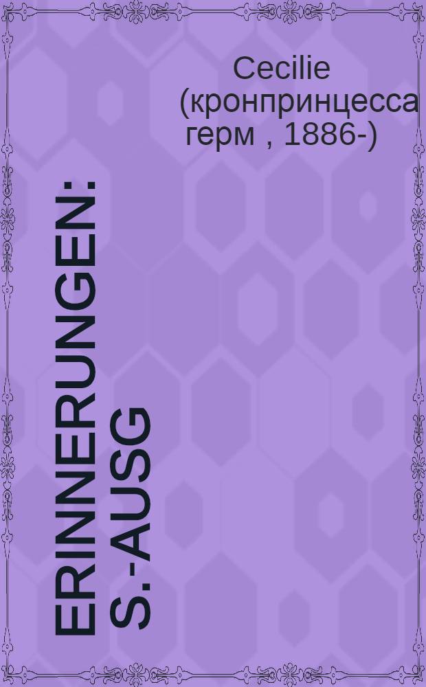 Erinnerungen : S.-Ausg