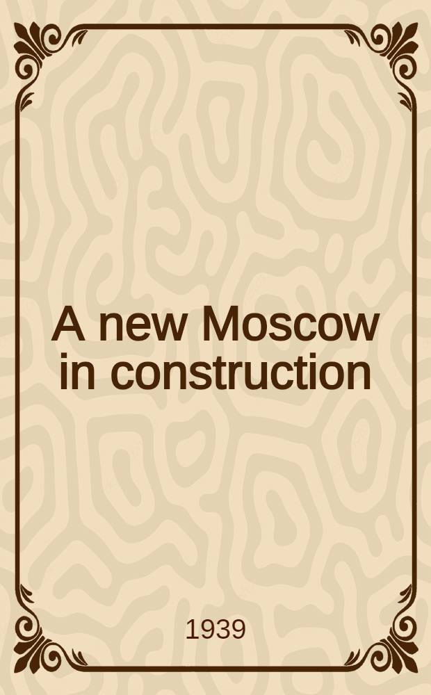 A new Moscow in construction