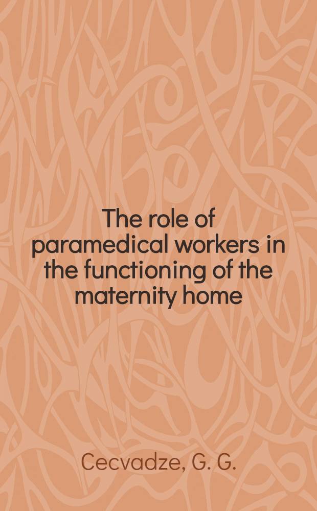 The role of paramedical workers in the functioning of the maternity home