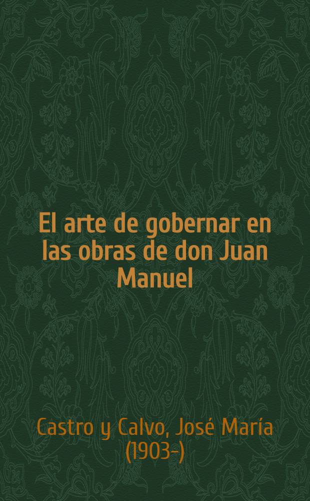 El arte de gobernar en las obras de don Juan Manuel