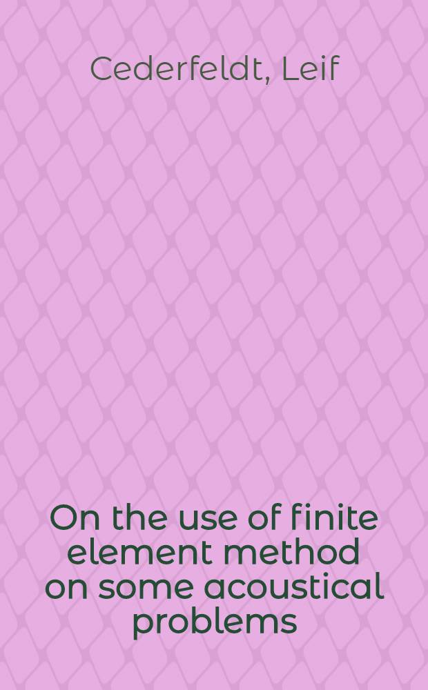 On the use of finite element method on some acoustical problems