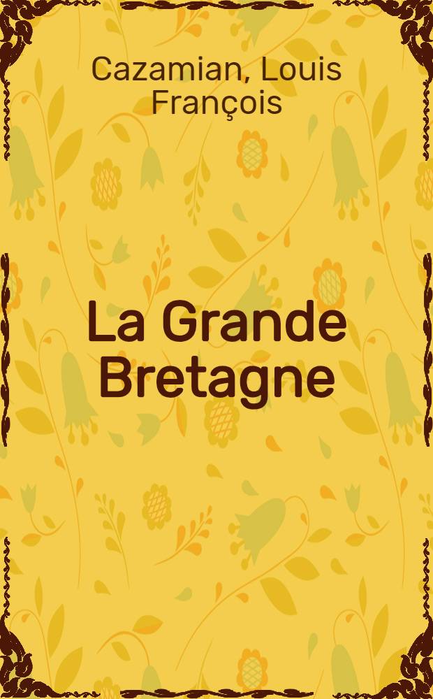... La Grande Bretagne
