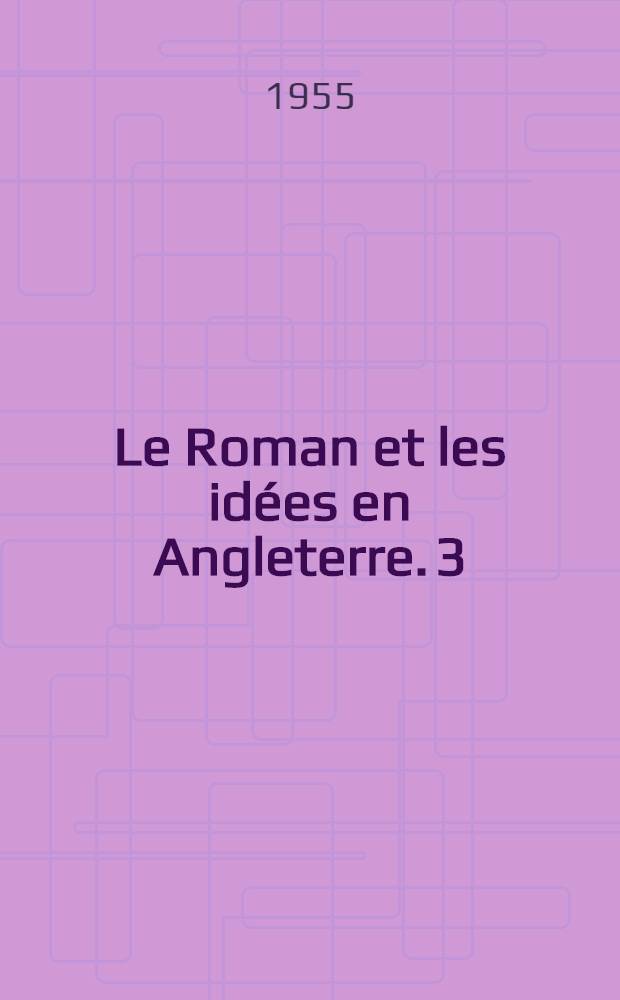 Le Roman et les id&eacute;es en Angleterre. 3 : Les doctrines d'action et l'aventure