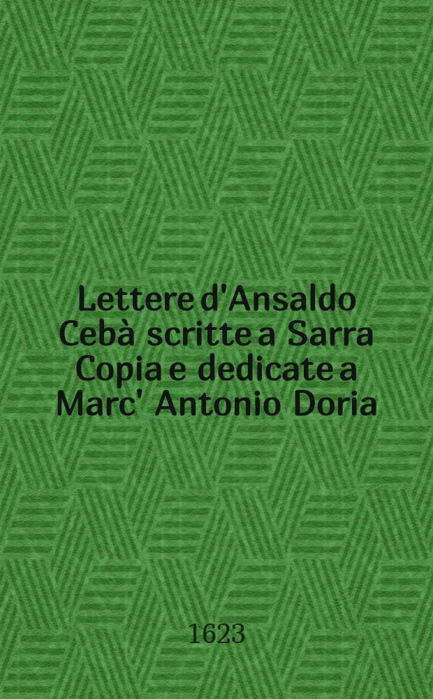 Lettere d'Ansaldo Cebà scritte a Sarra Copia e dedicate a Marc' Antonio Doria