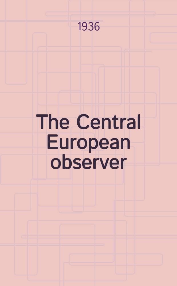 The Central European observer : A fortnightly review