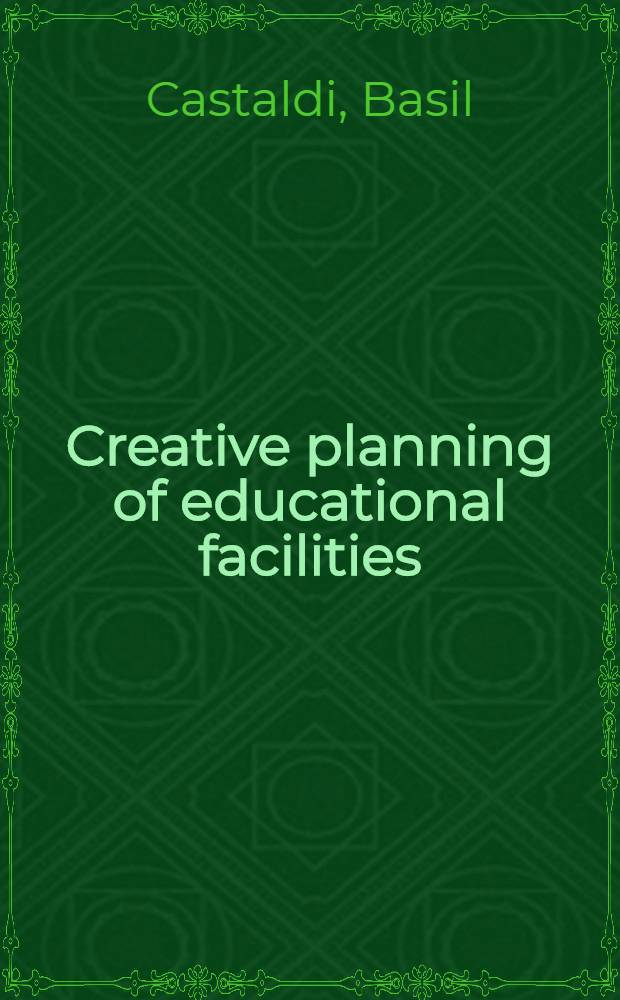 Creative planning of educational facilities