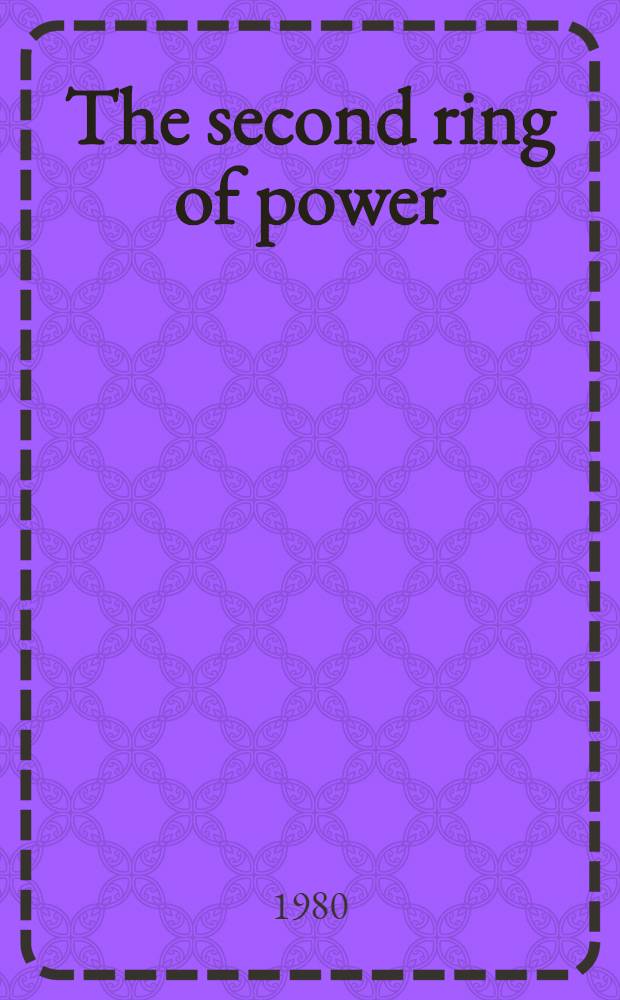The second ring of power : A novel
