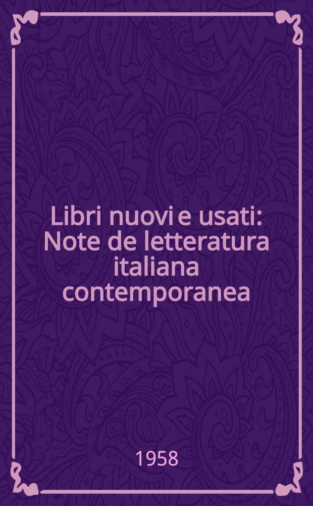 Libri nuovi e usati : Note de letteratura italiana contemporanea (1947-1958)