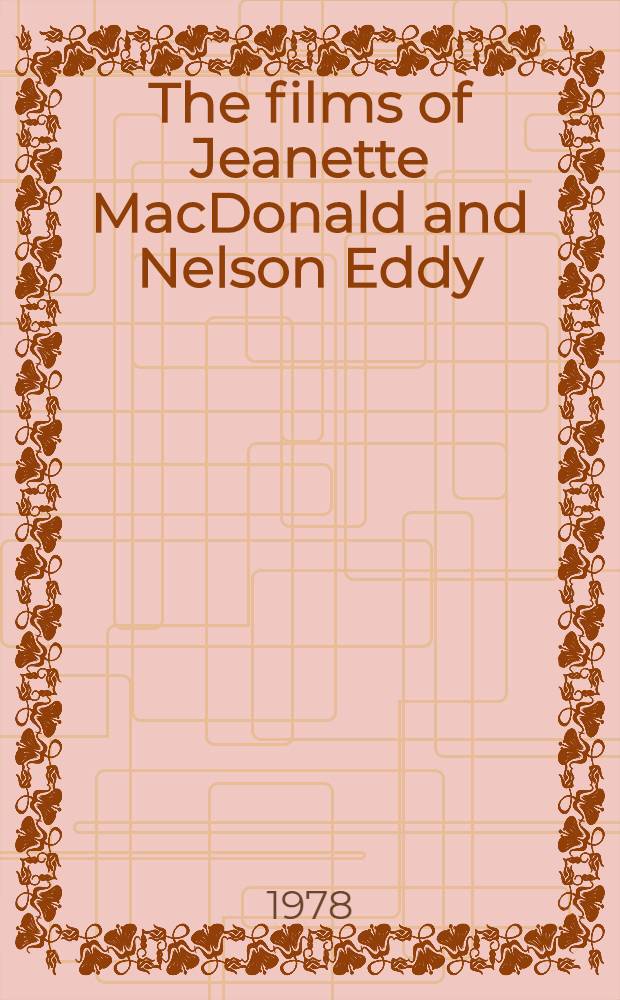 The films of Jeanette MacDonald and Nelson Eddy