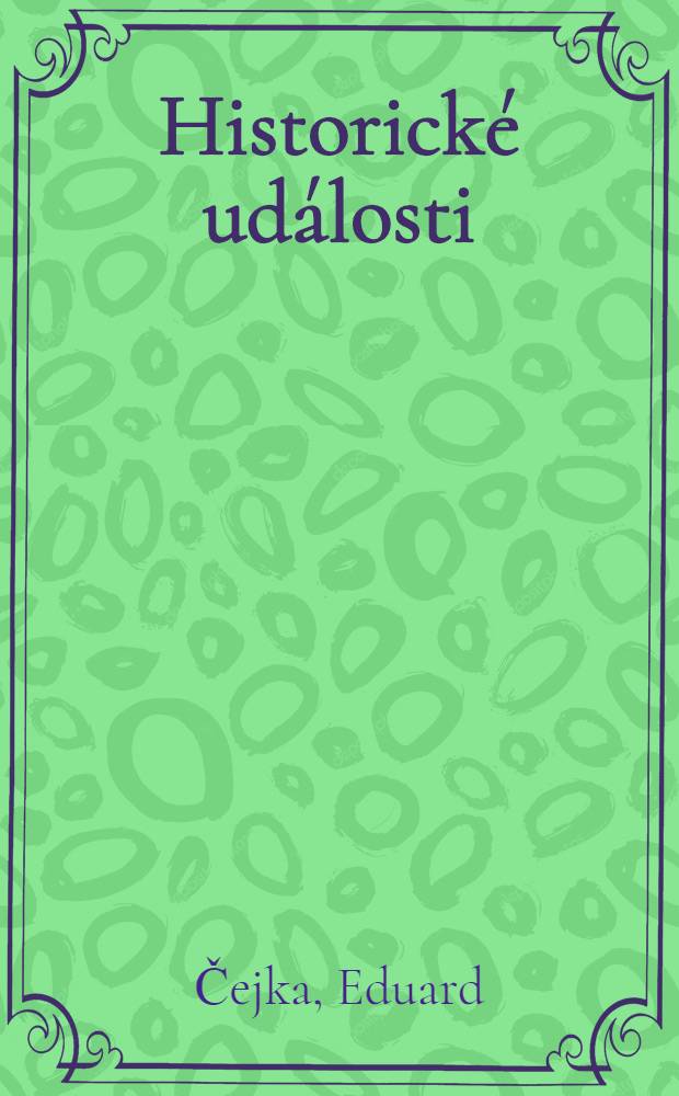 Historick&eacute; ud&aacute;losti : Druh&aacute; světov&aacute; v&aacute;lka : Datov&aacute; př&iacute;r