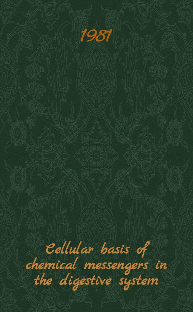 Cellular basis of chemical messengers in the digestive system