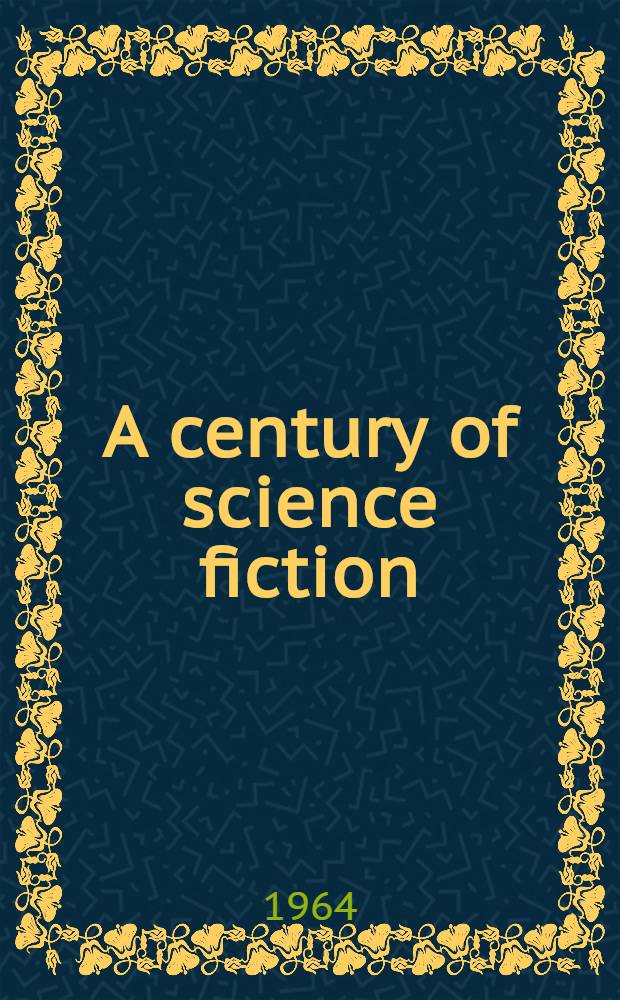 A century of science fiction