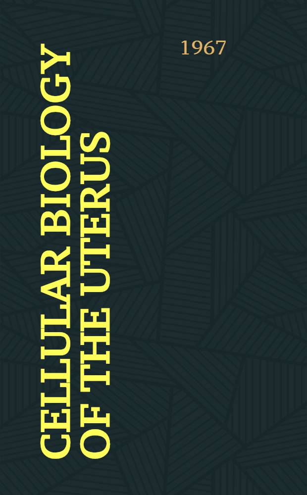 Cellular biology of the uterus