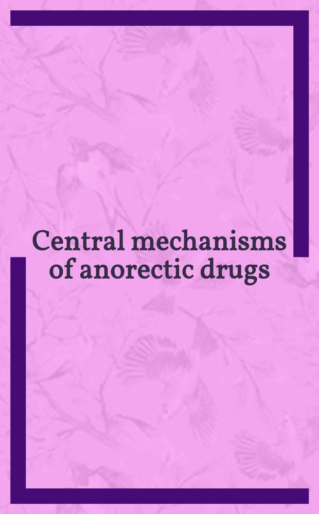 Central mechanisms of anorectic drugs