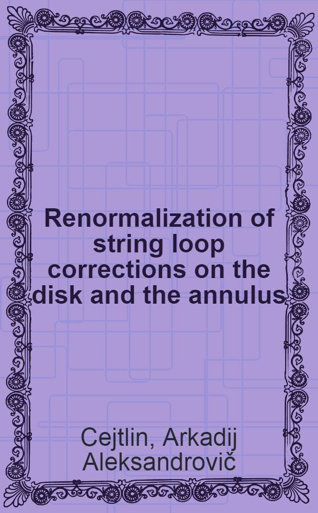 Renormalization of string loop corrections on the disk and the annulus