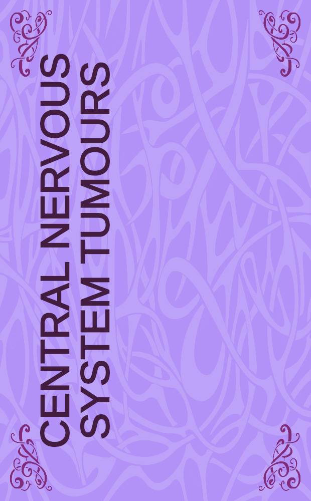 Central nervous system tumours