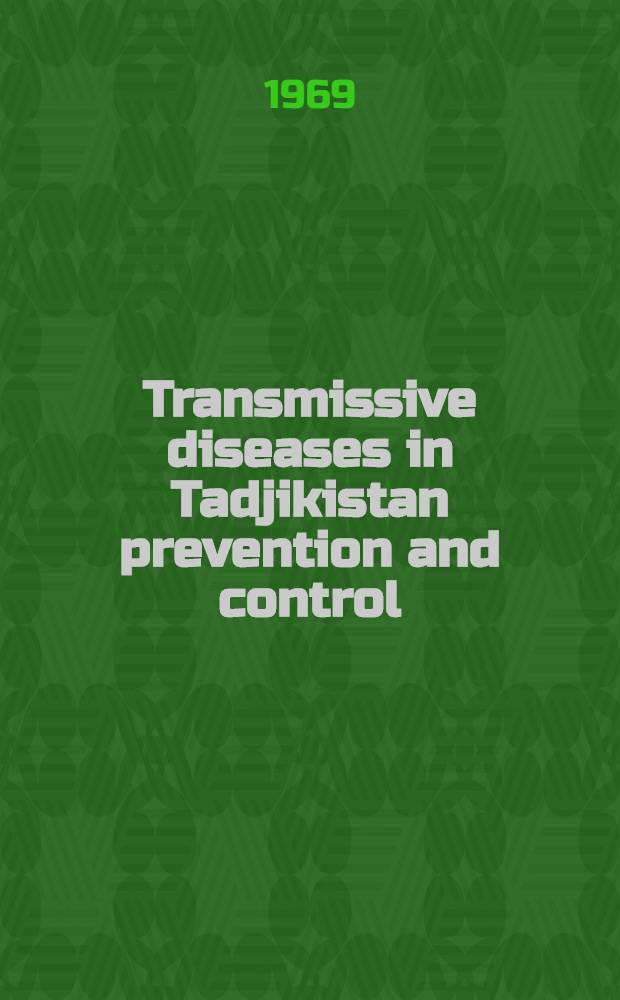 Transmissive diseases in Tadjikistan prevention and control