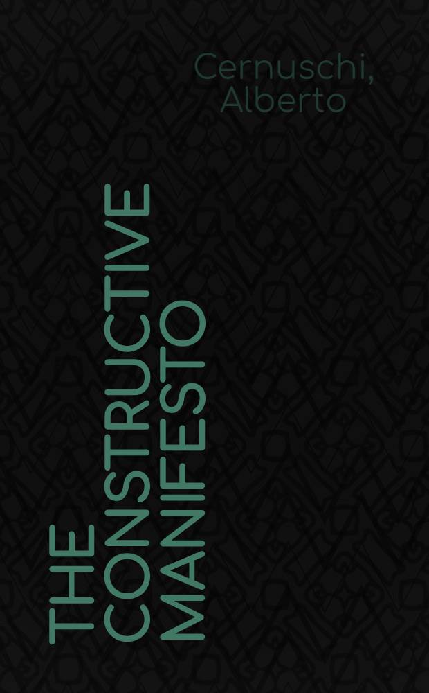 The constructive manifesto : Communist manifesto" of Marx a. Engels