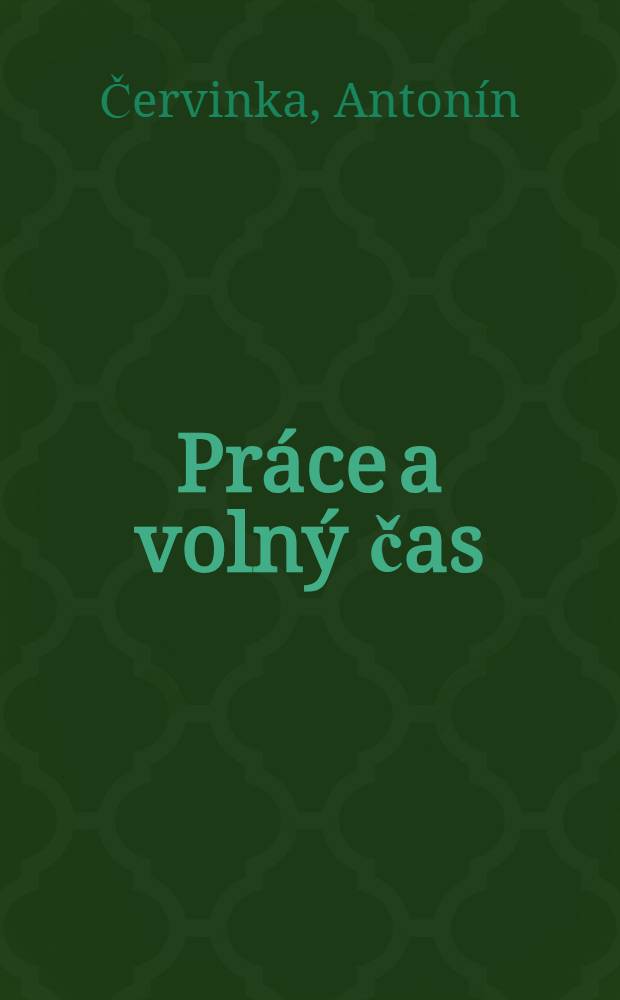 Práce a volný čas