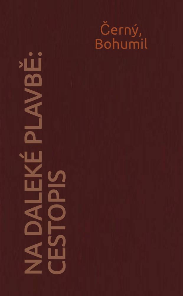 Na daleké plavbě : Cestopis