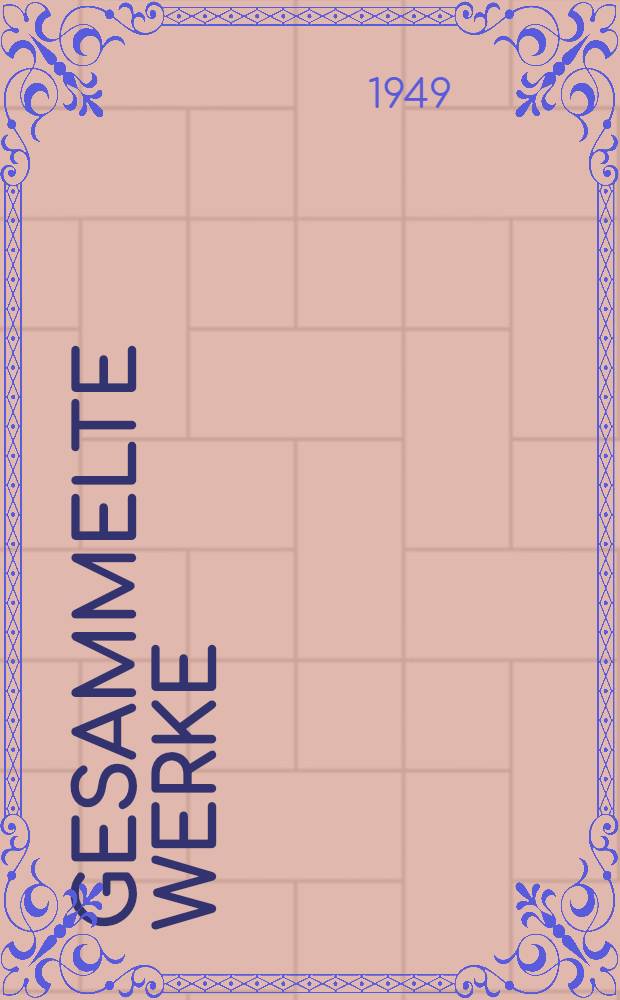 Gesammelte Werke