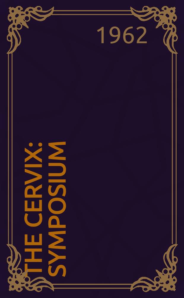 The Cervix : Symposium