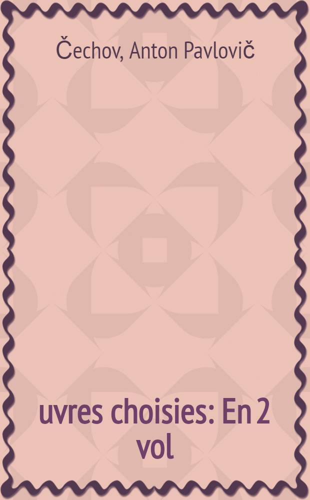&OElig;uvres choisies : En 2 vol