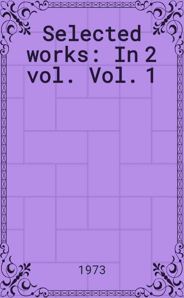 Selected works : In 2 vol. Vol. 1 : Stories