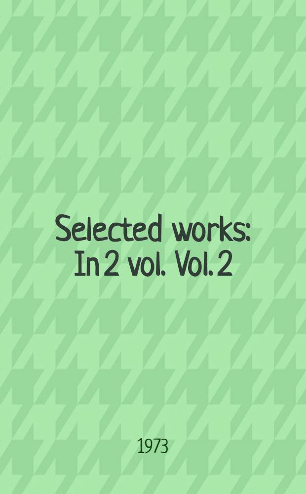 Selected works : In 2 vol. Vol. 2 : Plays