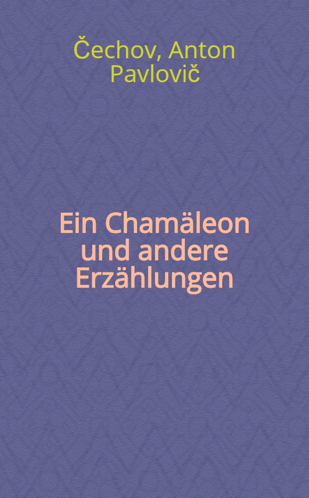 Ein Cham&auml;leon und andere Erz&auml;hlungen