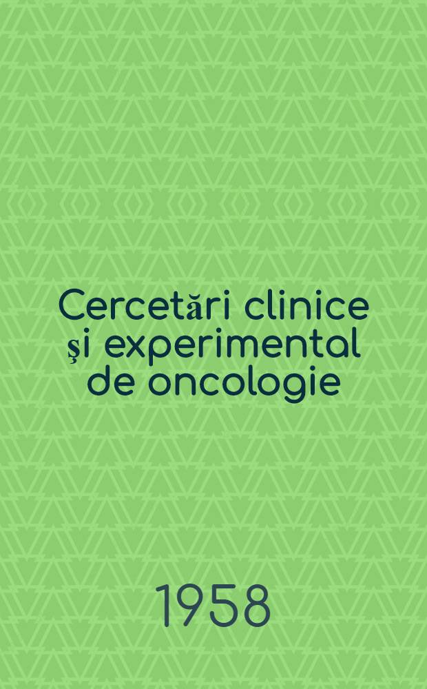 Cercetări clinice şi experimental de oncologie