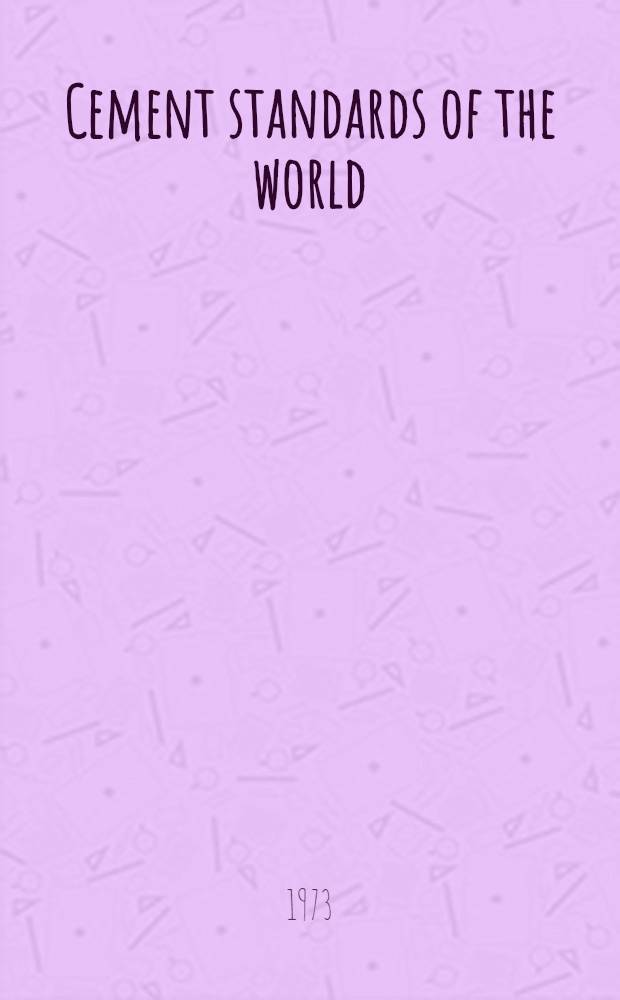 Cement standards of the world : A comparative summary