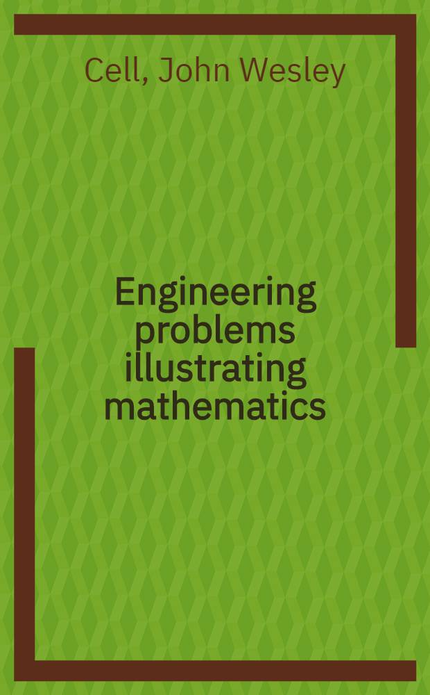 Engineering problems illustrating mathematics : A project of the Mathematics division of the society for the Promotion of engineering education