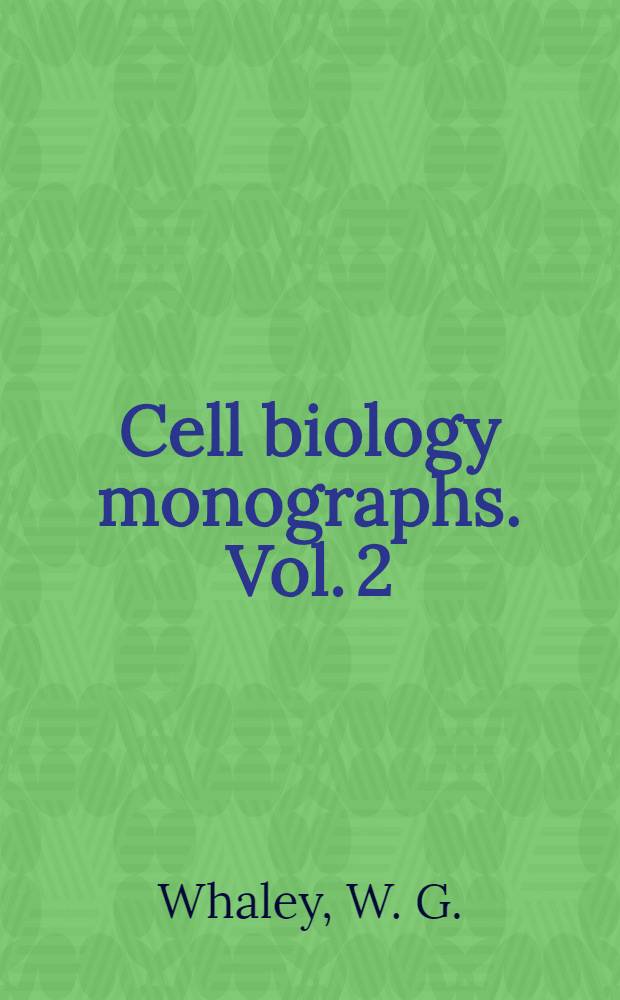 Cell biology monographs. Vol. 2 : The Golgi apparatus