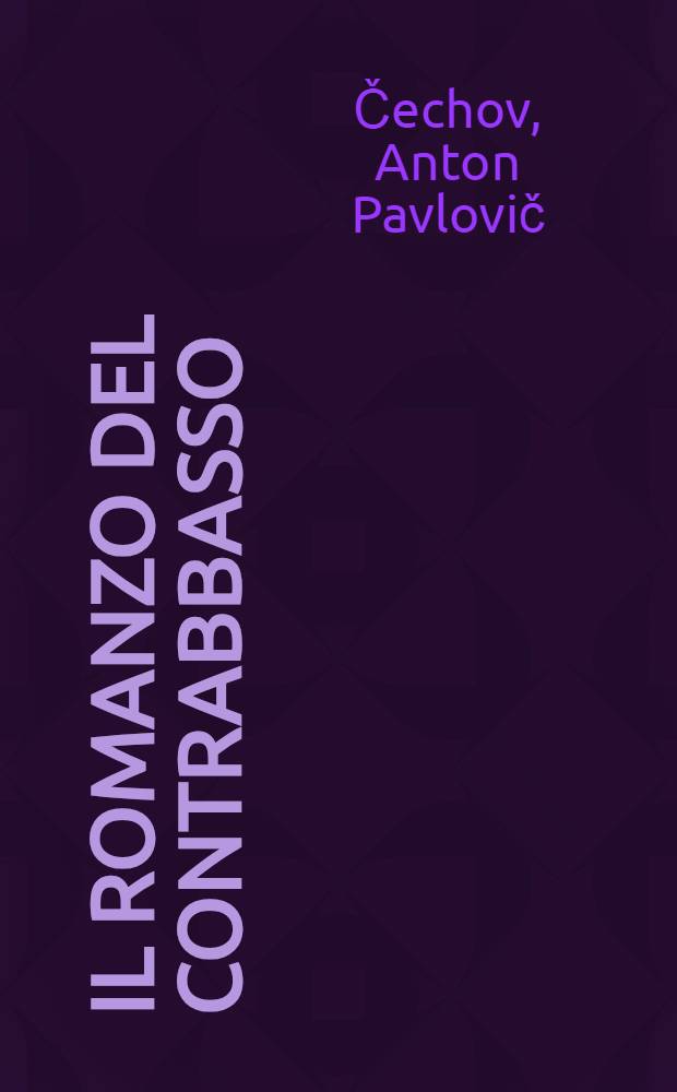 Il romanzo del contrabbasso : И др. рассказы