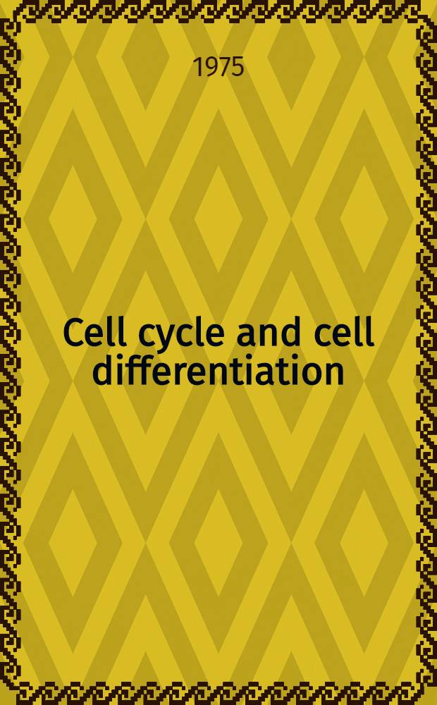 Cell cycle and cell differentiation : Symposium