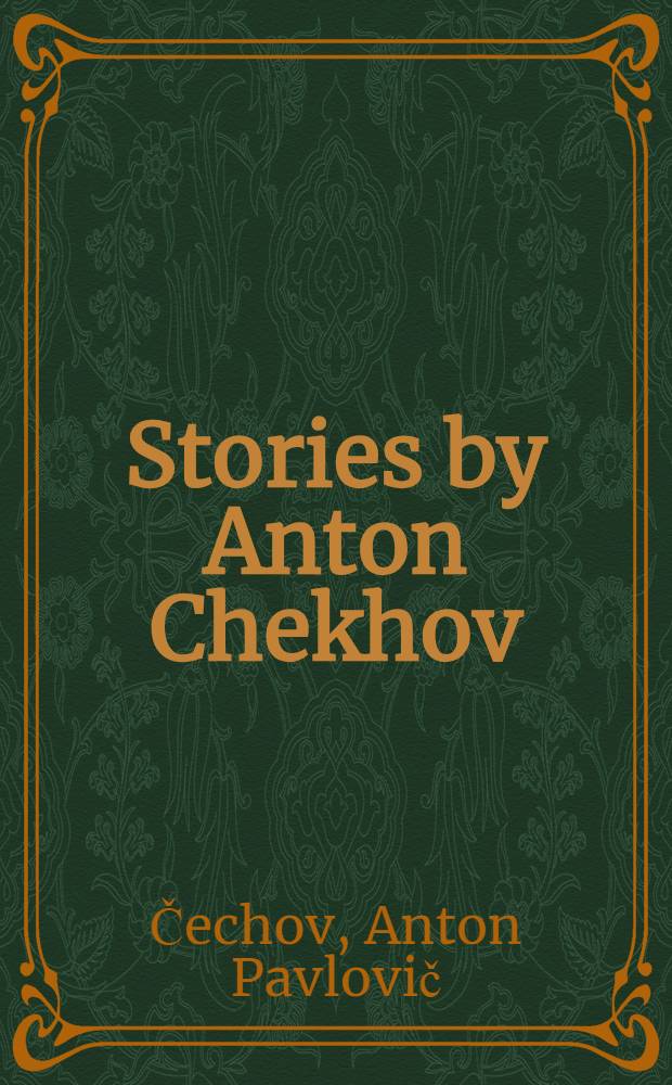Stories by Anton Chekhov