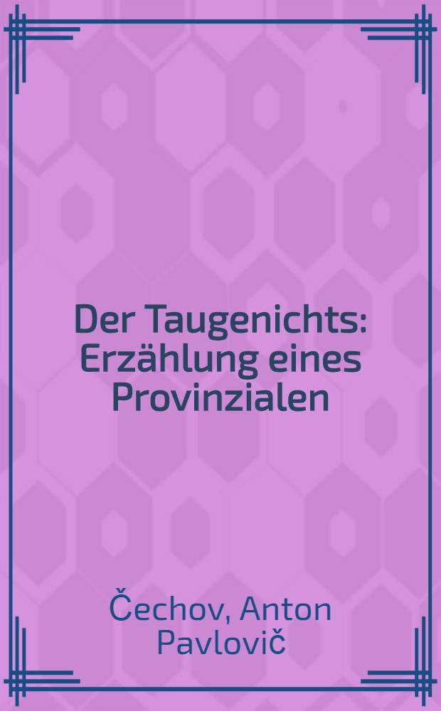 Der Taugenichts : Erzählung eines Provinzialen