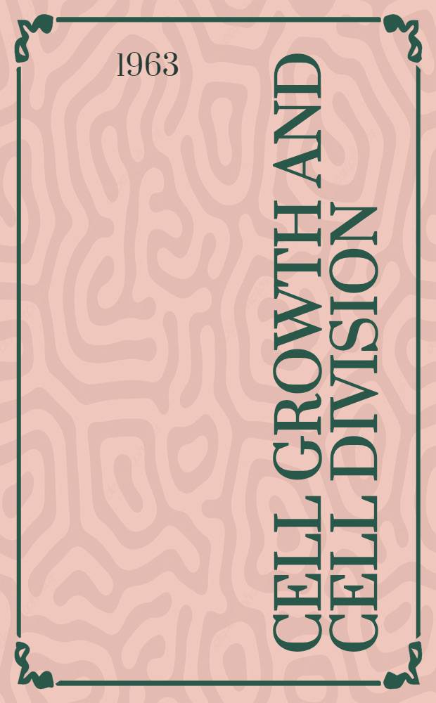 Cell growth and cell division