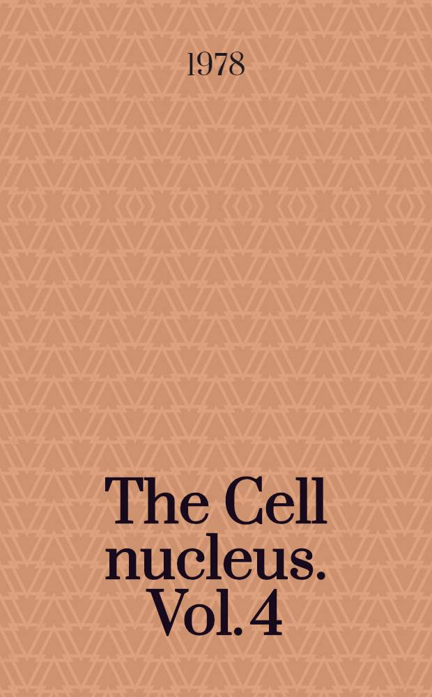 The Cell nucleus. Vol. 4 : Chromatin