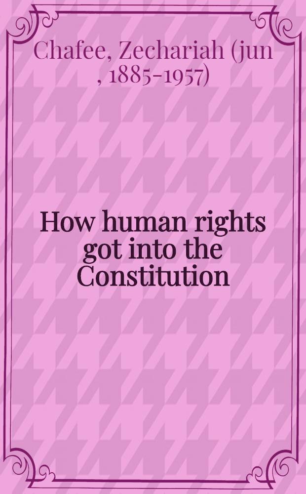How human rights got into the Constitution