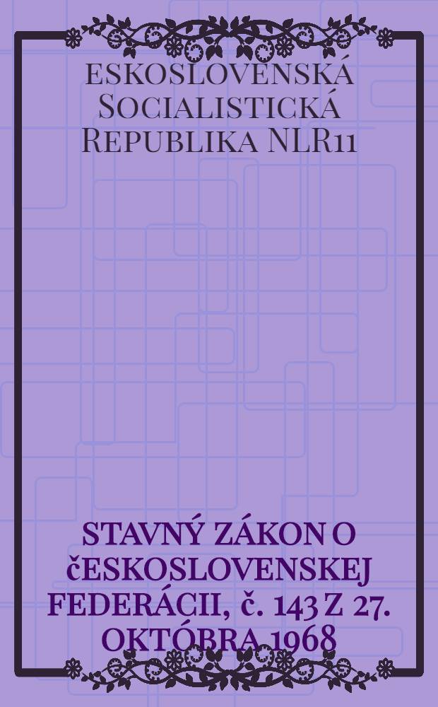 Ústavný zákon o československej federácii, č. 143 z 27. októbra 1968