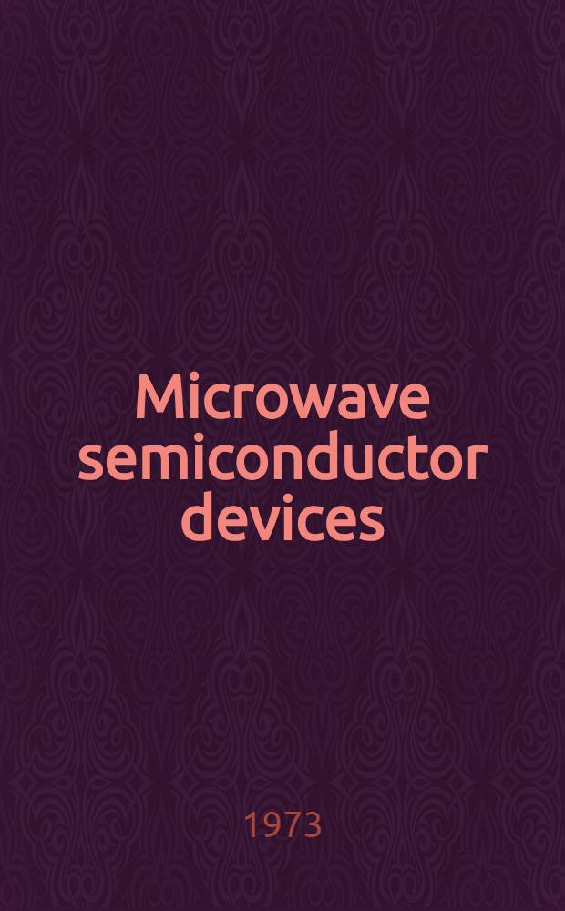 Microwave semiconductor devices: fundamentals and radiation effects