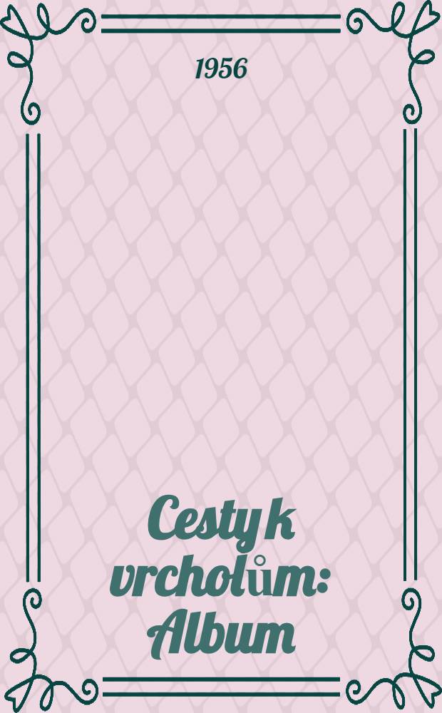 Cesty k vrcholům : Album
