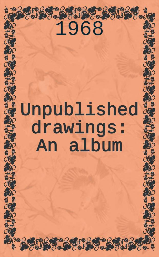 Unpublished drawings : An album