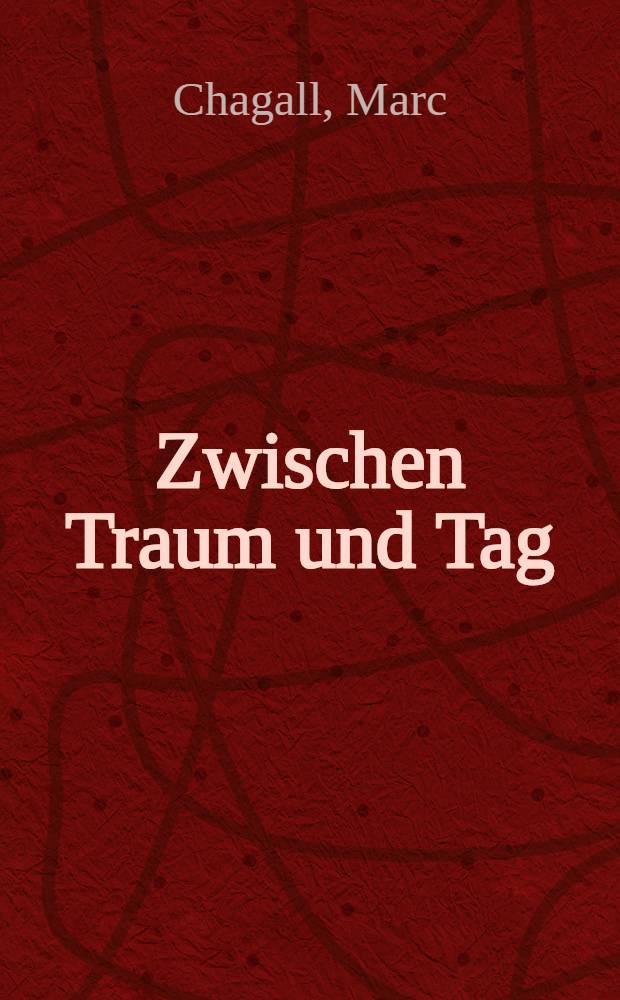 Zwischen Traum und Tag : Zeichn