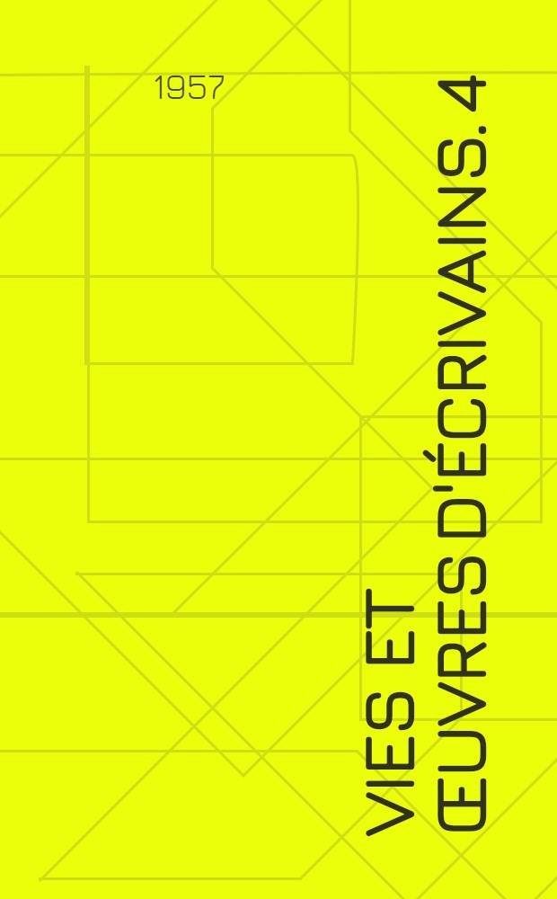 Vies et œuvres d'écrivains. [4] : J. Giraudoux, J.-P. Sartre, J. Anouilh, A. Malraux, G. Marcel, Ch. Du Bos