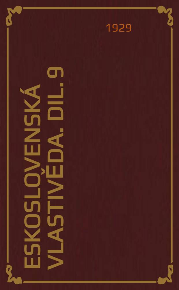 Československá vlastivěda. Dil. 9 : Technika