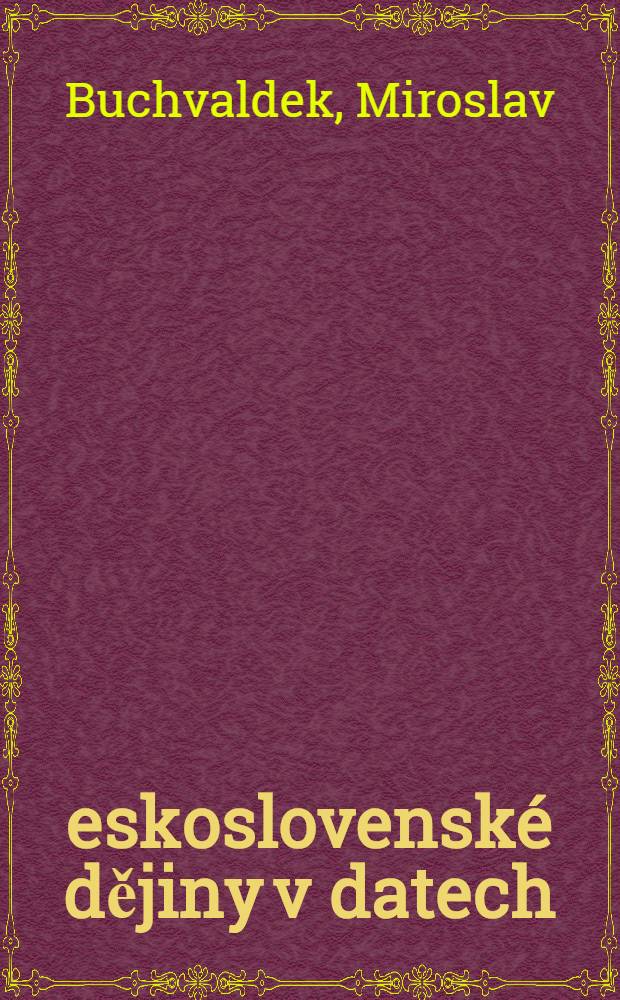 Československ&eacute; dějiny v datech