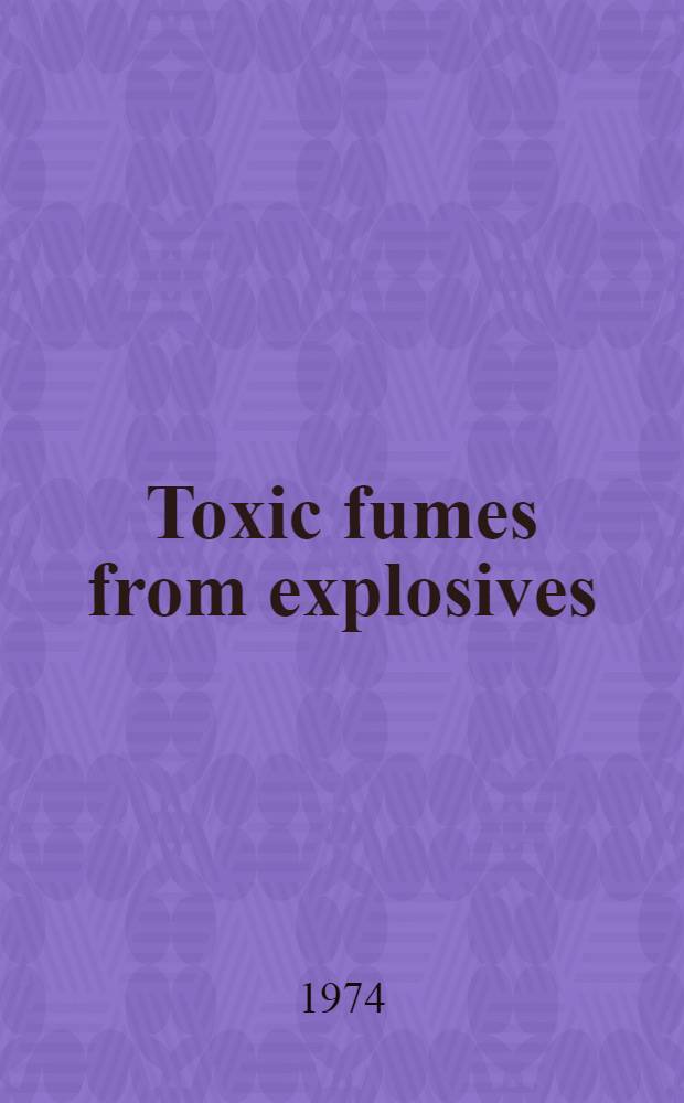 Toxic fumes from explosives: ammonium nitrate-fuel oil mixtures